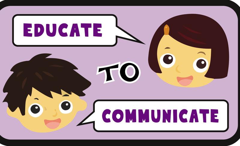 Educate to Communicate