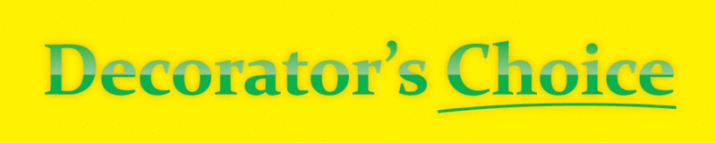 Decorator's Choice
