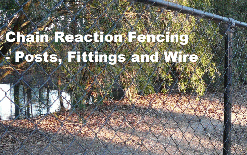 Chain Reaction Fencing