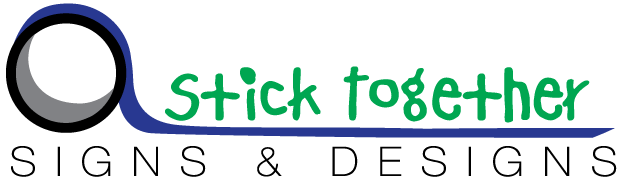 Stick Together Signs & Designs