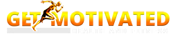 Get Motivated Health and Fitness