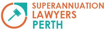 Superannuation Lawyers Perth