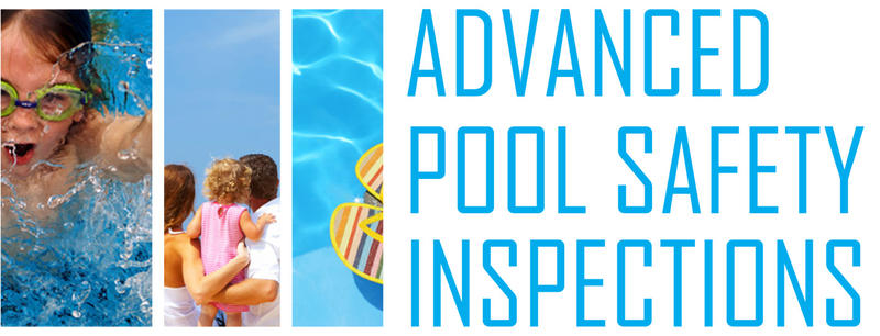 Advanced Pool Safety Inspections