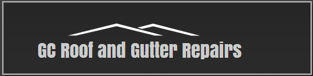 GC Roof and Gutter Repairs
