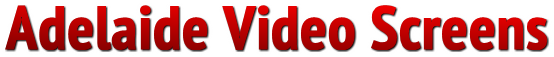 Adelaide Video Screens