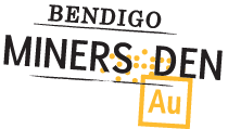 Miners Den: Bendigo