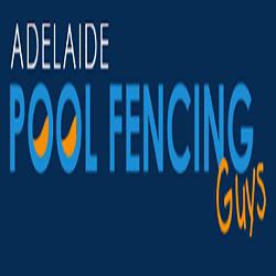 Adelaide Pool Fencing Guys