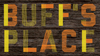 Buff's Place