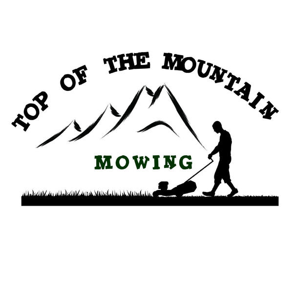 Top of the Mountain Mowing