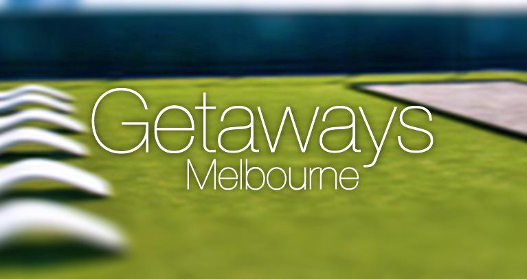 Getaways Melbourne