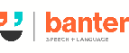 Banter Speech & Language