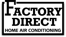 Factory Direct Home Air Conditioning