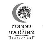 Moon Mother Productions