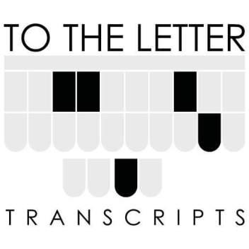 To The Letter Transcripts