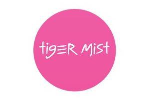 Tiger Mist