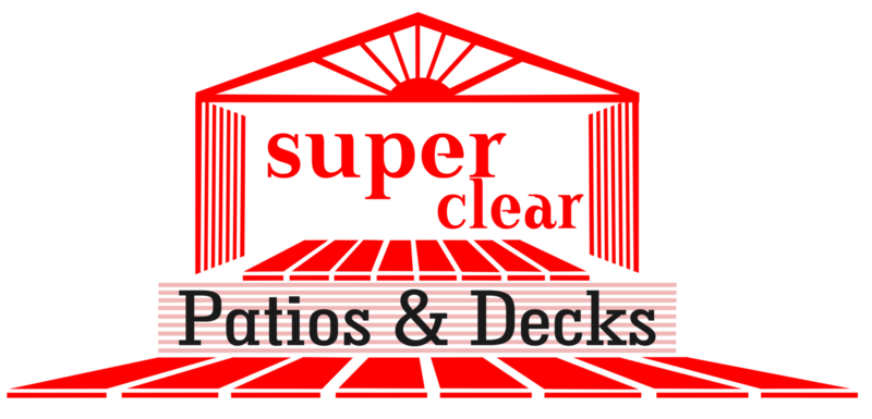 Super Clear Decks and Patios