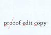 Proof Edit Copy