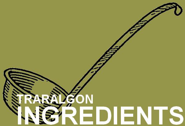 Traralgon Ingredients