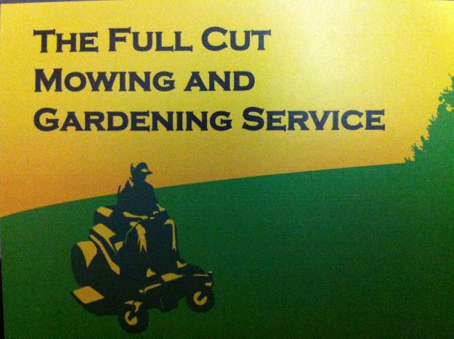 The Full Cut Mowing and Gardening Service