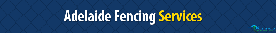 Adelaide Fencing Services