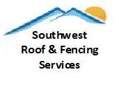 Southwest Roof and Fencing Services