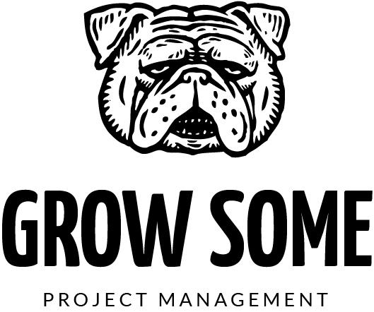 Grow Some