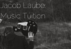 Jacob Laube: Music Tuition