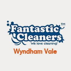 Fantastic Cleaners: Wyndham Vale