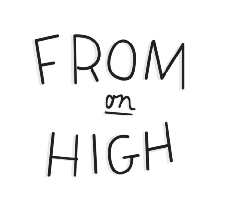 From on High