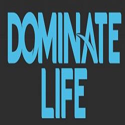 Dominate Life