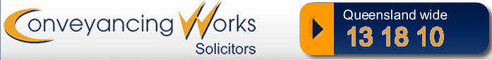 Conveyancing Works: Brisbane