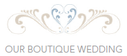 Our Boutique Wedding