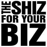 The Shiz For Your Biz logo