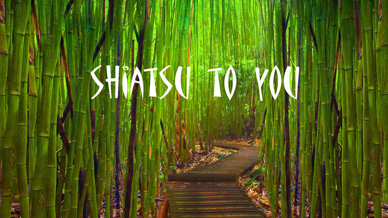 Shiatsu To You