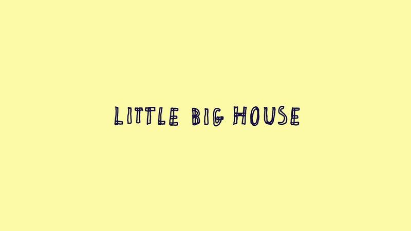 Little Big House