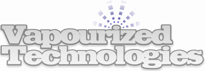 Vapourized Technologies