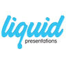 Liquid Presentations