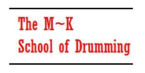 The MK School of Drumming