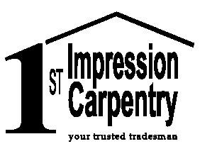 1st Impression Carpentry