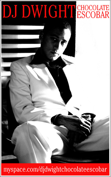 DCE Entertainment: DJ Dwight Chocolate Escobar
