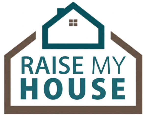 Raise My House