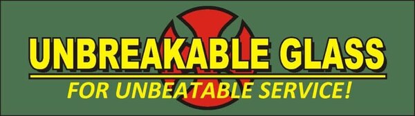 Unbreakable Glass - Discount Glass Replacement!
