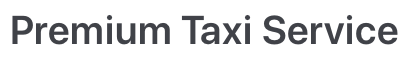 Premium Taxi Service